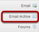 To access this tool, select Email Archive from the Tool Menu in your site.