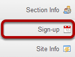 To access this tool, select Sign-Up from the Tool Menu of your site.